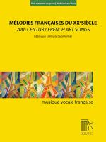 Mélodies françaises du XXe siècle = 20th century French art songs /