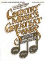 The New York Times country music's greatest songs : 93 songs arranged for piano, voice, and guitar /