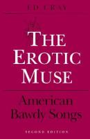 The erotic muse : American bawdy songs /