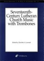 Seventeenth-century Lutheran church music with trombones /