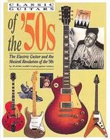 Classic guitars of the '50s /