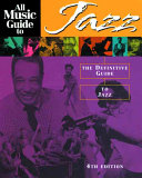 All music guide to jazz : the definitive guide to jazz music /