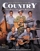 Country : the music and the musicians : from the beginnings to the '90s.