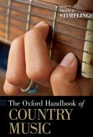 The Oxford handbook of country music /