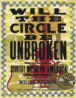 Will the circle be unbroken : country music in America /