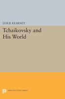 Tchaikovsky and his world /