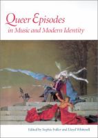 Queer episodes in music and modern identity /