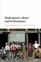 Shakespeare, music and performance /
