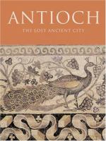 Antioch : the lost ancient city /