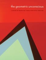 The geometric unconscious : a century of abstraction /