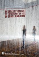 Installation art as experience of self, in space and time /