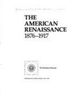 The American renaissance, 1876-1917 /