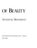 In pursuit of beauty : Americans and the Aesthetic movement /