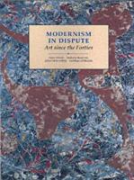 Modernism in dispute : art since the Forties /