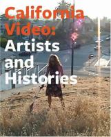 California video : artists and histories /