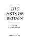 The Arts of Britain /