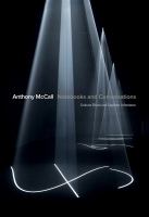 Anthony McCall : notebooks and conversations /