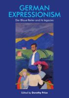 German Expressionism Der Blaue Reiter and its legacies /