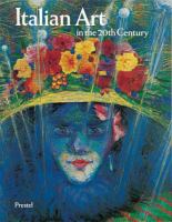 Italian art in the 20th century : painting and sculpture, 1900-1988 /