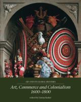 Art, commerce and colonialism 1600-1800 /