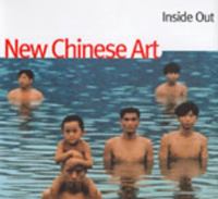 Inside out : new Chinese art /
