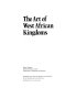 The Art of West African kingdoms /
