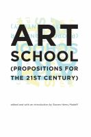 Art school : (propositions for the 21st century) /