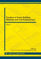 Frontiers of green building, materials and civil engineering II : selected, peer reviewed papers from the 2012 2nd international conference on green building, materials and civil engineering (GBMCE 2012), August 22-23, 2012, SanYa, China /