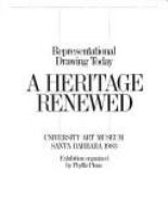 A Heritage renewed : representational drawing today /