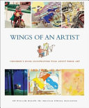 Wings of an artist : children's book illustrators talk about their art /