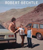 Robert Bechtle: a retrospective /