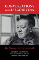 Conversations with Diego Rivera : the monster in his labyrinth /