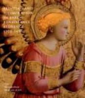Painting and illumination in early Renaissance Florence, 1300-1450 /