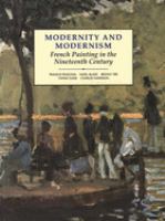 Modernity and modernism : French painting in the nineteenth century /