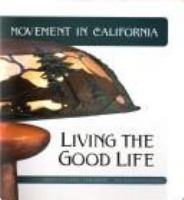 The arts and crafts movement in California : living the good life /