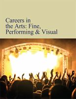 Careers in the arts : fine, performing & visual /
