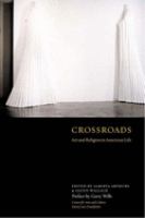 Crossroads : art and religion in American life /