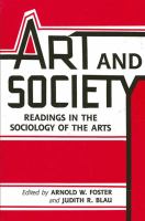 Art and society : readings in the sociology of the arts /