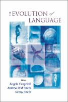 The evolution of language : proceedings of the 6th international conference (EVOLANG6), Rome, Italy, 12-15 April 2006 /