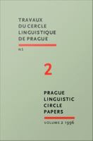 Travaux du Cercle Linguistique de Prague n.s. = Prague linguistic circle papers.