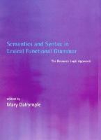 Semantics and syntax in lexical functional grammar the resource logic approach /