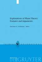 Explorations of phase theory : features and arguments /