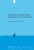 Explorations of phase theory : interpretation at the interfaces /