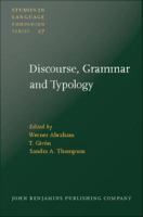 Discourse Grammar and Typology : Papers in Honor of John W.M. Verhaar /