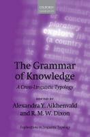 The grammar of knowledge : a cross-linguistic typology /