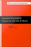 Leonard Bloomfield, essays on his life and work /