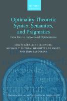 Optimality-theoretic syntax, semantics, and pragmatics : from uni- to bidirectional optimization /