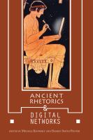 Ancient Rhetorics and Digital Networks