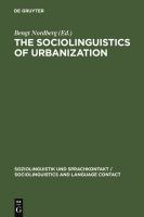 The Sociolinguistics of urbanization : the case of the Nordic countries /
