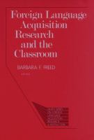 Foreign language acquisition research and the classroom /